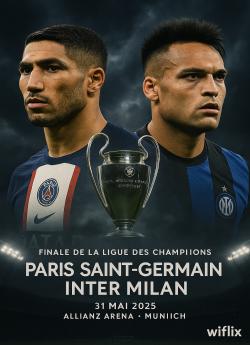 FR - Ligue des Champions – Finale : PSG vs Inter Milan - 2025 cover image